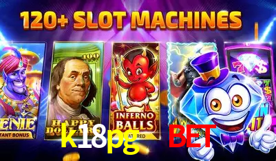k18pg  bet
